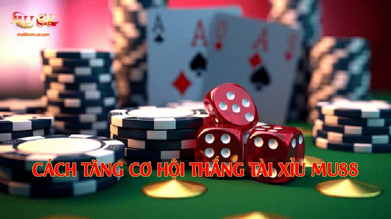 Cách tăng cơ hội thắng trong Tài Xỉu nhà cái này