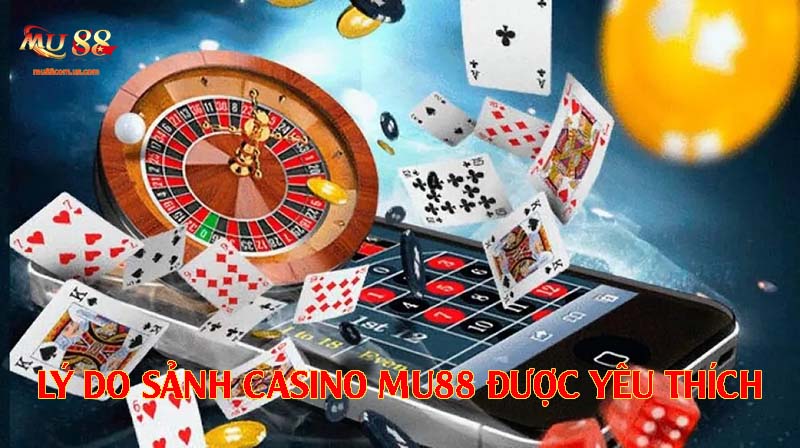 Những lý do khiến sảnh casino nhà cái này được yêu thích đến như vậy?
