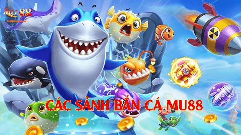 Giới thiệu các sảnh game trực tuyến có mặt tại bắn cá nhà cái này