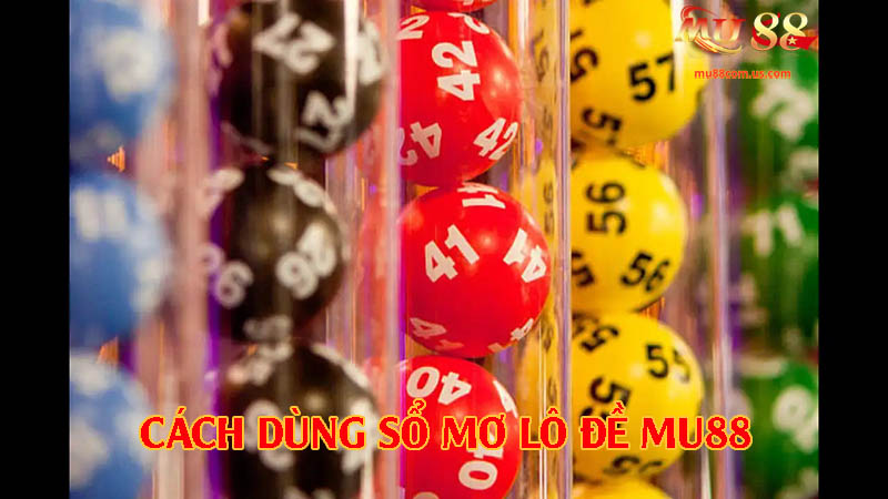 Cách dùng sổ mơ lô đề chuẩn xác
